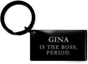 Gina Is The Boss, period. Sarcasm Gina Graduation Keyring, Comedy Funny Gina Name Gifts for Gina Keychain Personalized Birthday Christmas for Gina for Colleague Boss Coworker