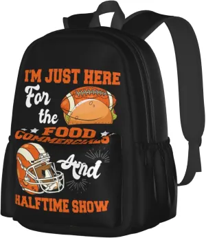 I'm Just Here For The Food Commercials And Halftime Show Backpack Casual Laptop Backpack Large Capacity Double Shoulder Bag Travel Daypack For Women Men
