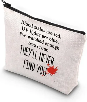 WCGXKO True Crime Gift True Crime Junkie Gift Crime Show Lover Zipper Pouch Makeup Bag (FIND YOU)